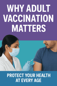 Benefits of adult vaccination for long-term health
